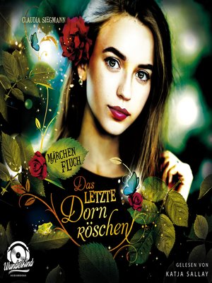 cover image of Das letzte Dornröschen--Märchenfluch, Band 1